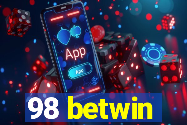 98 betwin